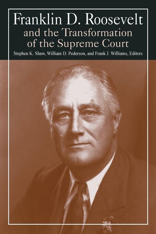 Produktbild: Franklin D. Roosevelt and the Transformation of the Supreme Court