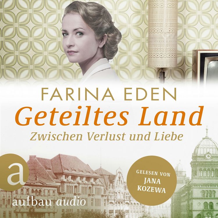 Produktbild: Geteiltes Land - Zwischen Verlust und Liebe - Roman einer deutschen Familie