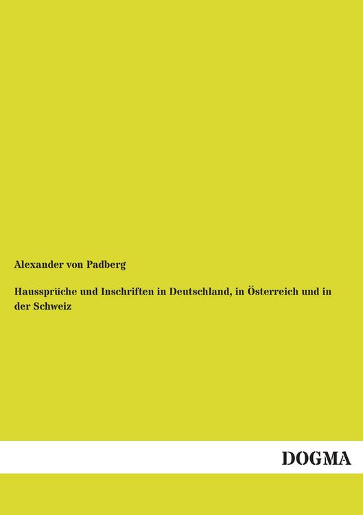 Produktbild: Hausspr&uuml;che und Inschriften in Deutschland, in &Ouml;sterreich und in der Schweiz