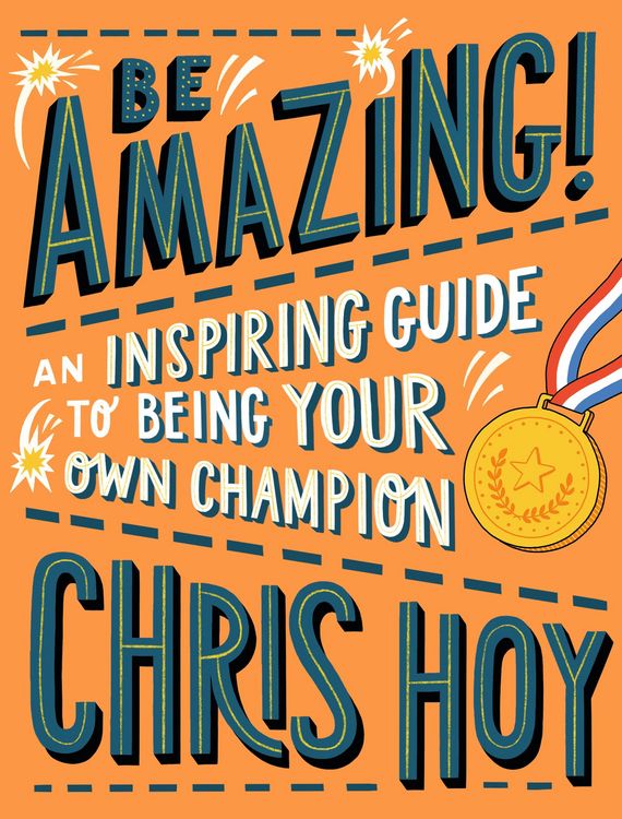 Produktbild: Be Amazing! An inspiring guide to being your own champion