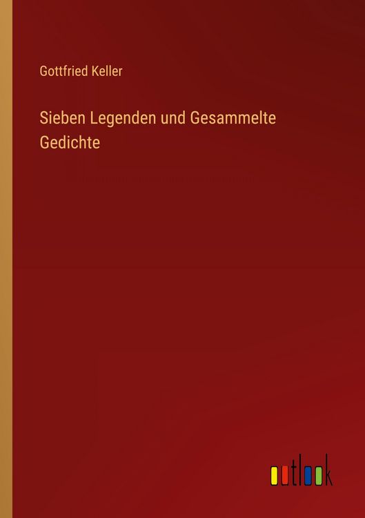 Produktbild: Sieben Legenden und Gesammelte Gedichte