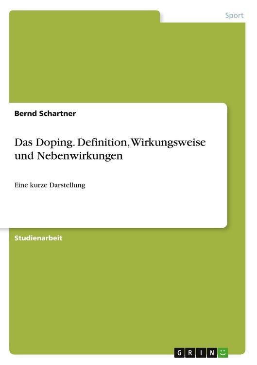 Produktbild: Das Doping. Definition, Wirkungsweise und Nebenwirkungen