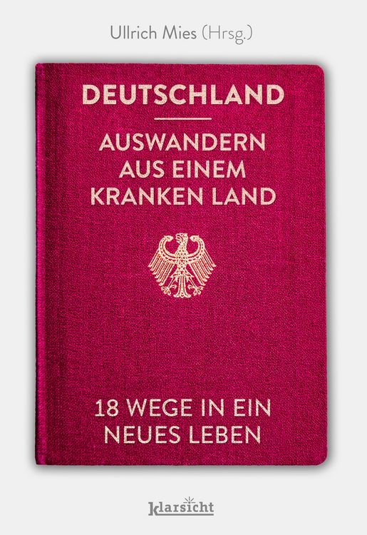 Produktbild: Deutschland - Auswandern aus einem kranken Land