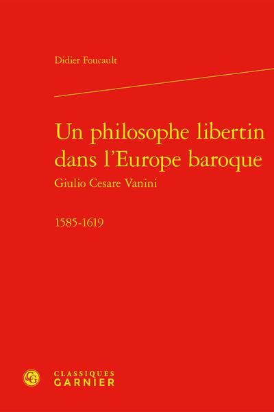 Produktbild: Un Philosophe Libertin Dans l Europe Baroque: Giulio Cesare Vanini,