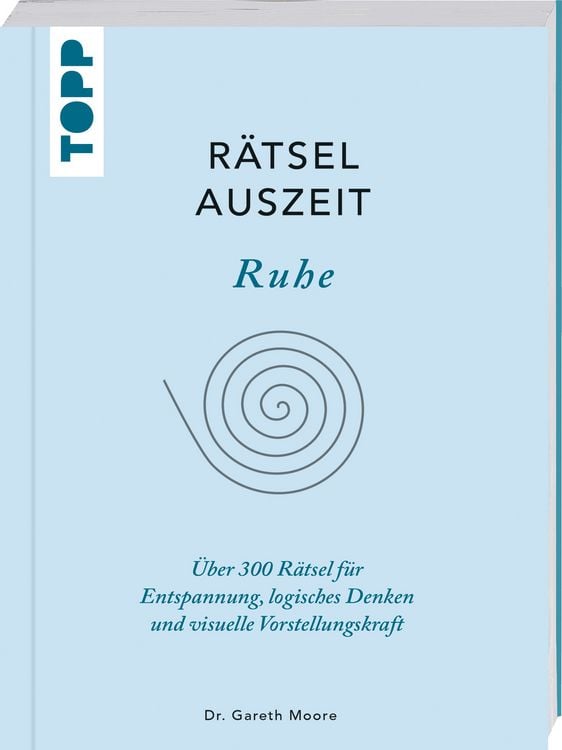 Produktbild: R&auml;tselAuszeit &ndash; Ruhe. &Uuml;ber 300 R&auml;tsel f&uuml;r Entspannung, logisches Denken und visuelle Vorstellungskraft