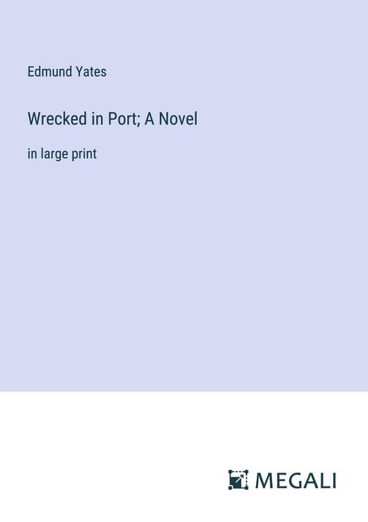 Produktbild: Wrecked in Port; A Novel
