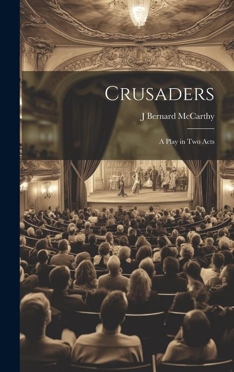 Produktbild: Crusaders: A Play in Two Acts