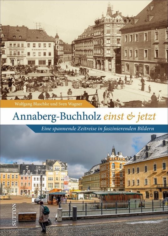Produktbild: Annaberg-Buchholz einst und jetzt