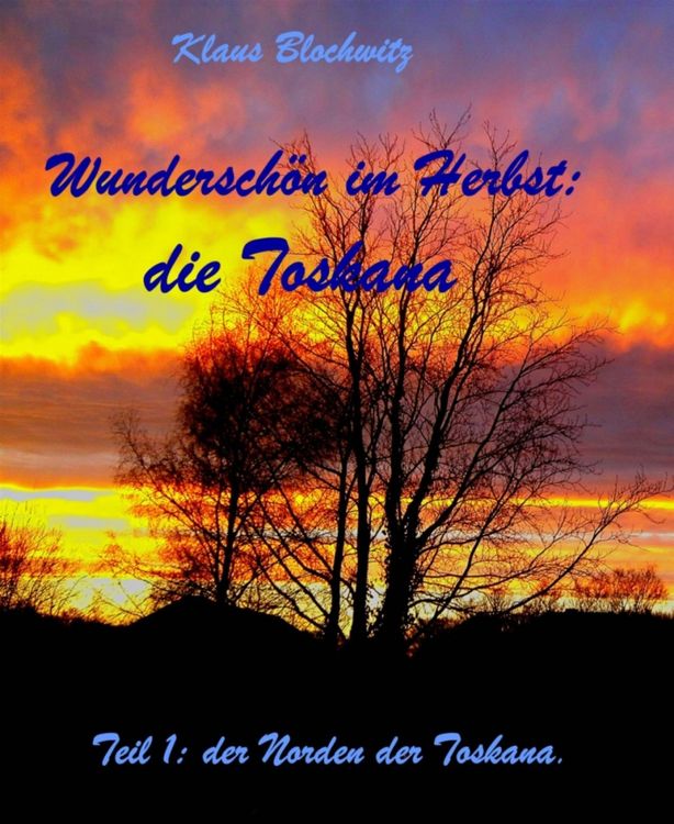 Produktbild: Wundersch&ouml;n im Herbst: die Toskana