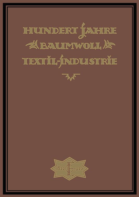 Produktbild: Hundert Jahre Baumwolltextilindustrie