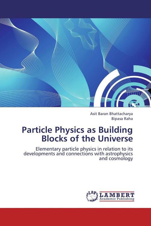 Produktbild: Particle Physics as Building Blocks of the Universe