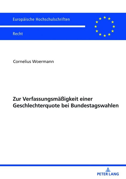 Produktbild: Zur Verfassungsm&auml;&szlig;igkeit einer Geschlechterquote bei Bundestagswahlen