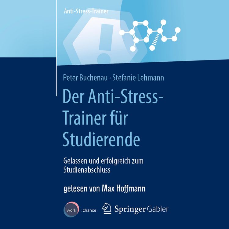 Produktbild: Der Anti-Stress-Trainer f&uuml;r Studierende