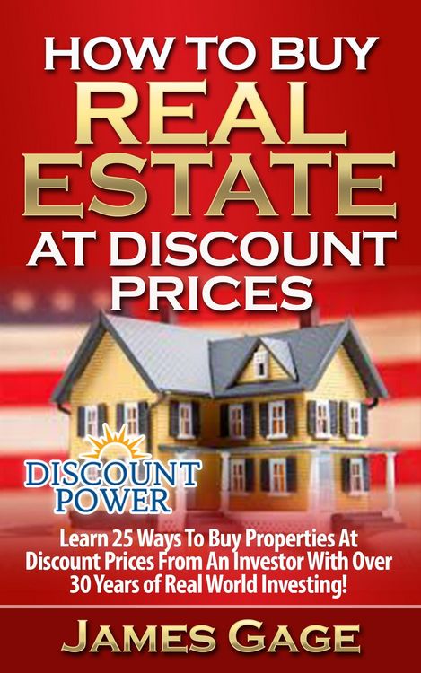 Produktbild: How to Buy Real Estate At Discount Prices: Learn 25 Ways to Buy Properties At Discount Prices From An Investor With Over 30 Years of Real World Invest