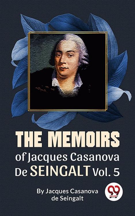 Produktbild: The Memoirs Of Jacques Casanova De Seingalt Vol. 5