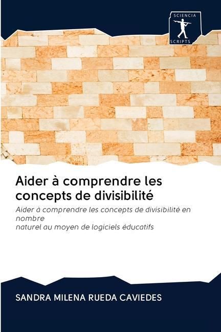 Produktbild: Aider &agrave; comprendre les concepts de divisibilit&eacute;