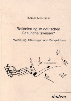 Produktbild: Rationierung im deutschen Gesundheitswesen?