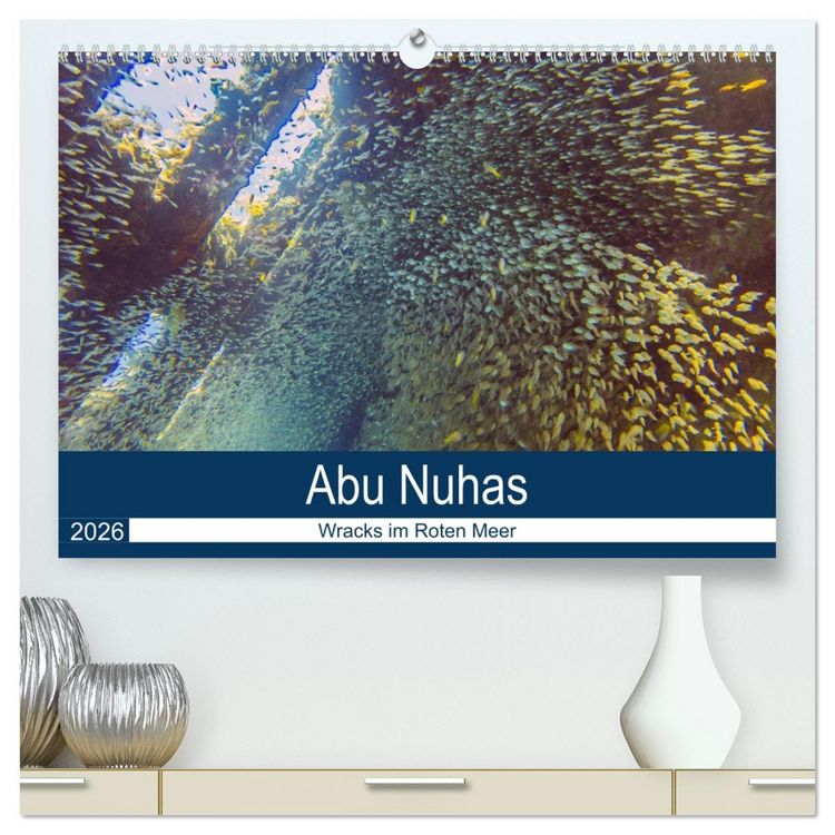 Produktbild: Abu Nuhas - Wracks im Roten Meer (hochwertiger Premium Wandkalender 2026 DIN A2 quer), Kunstdruck in Hochglanz