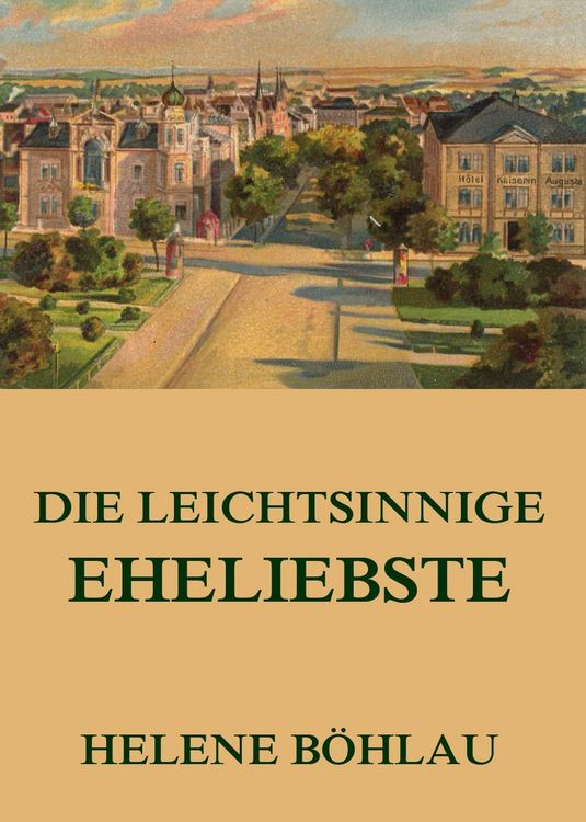 Produktbild: Die leichtsinnige Eheliebste