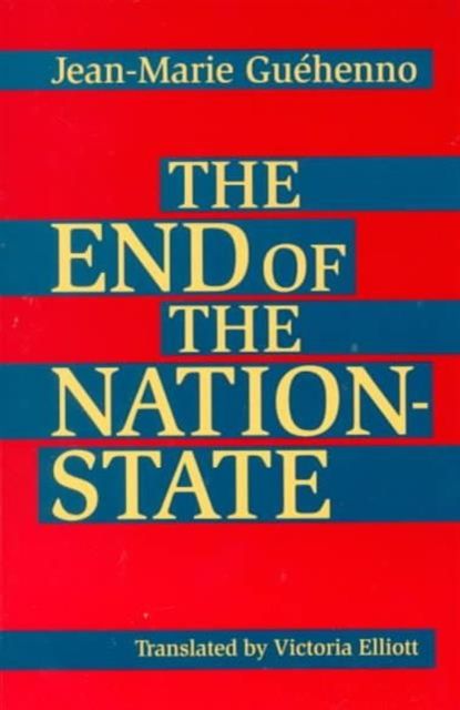 Produktbild: Guehenno, J: End of the Nation-State