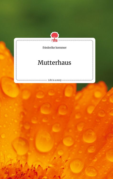 Produktbild: Mutterhaus. Life is a Story - story.one