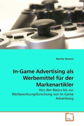Produktbild: Nosecki, M: In-Game Advertising als Werbemittel f&uuml;r der Mark