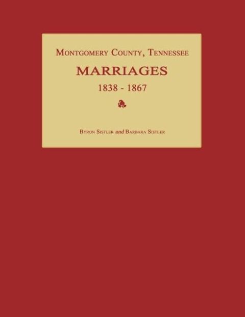 Produktbild: Montgomery County, Tennessee, Marriages 1838-1867