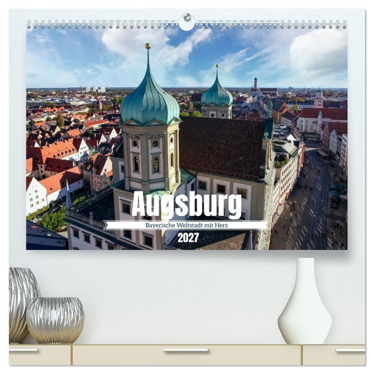 Produktbild: Augsburg - Bayerische Weltstadt mit Herz (hochwertiger Premium Wandkalender 2027 DIN A2 quer), Kunstdruck in Hochglanz