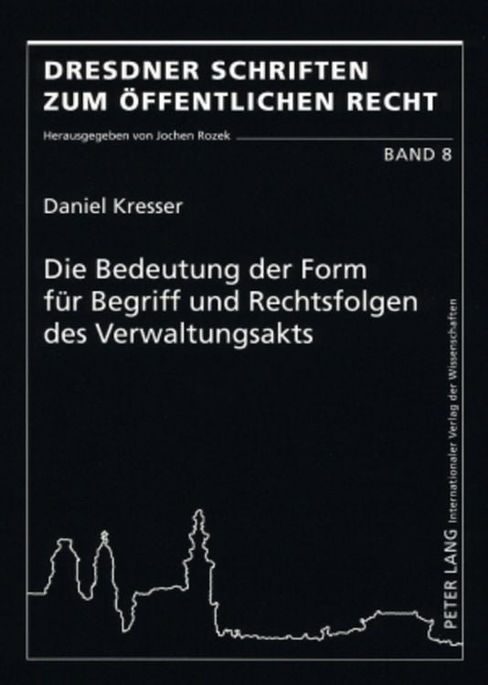 Produktbild: Die Bedeutung der Form f&uuml;r Begriff und Rechtsfolgen des Verwaltungsakts
