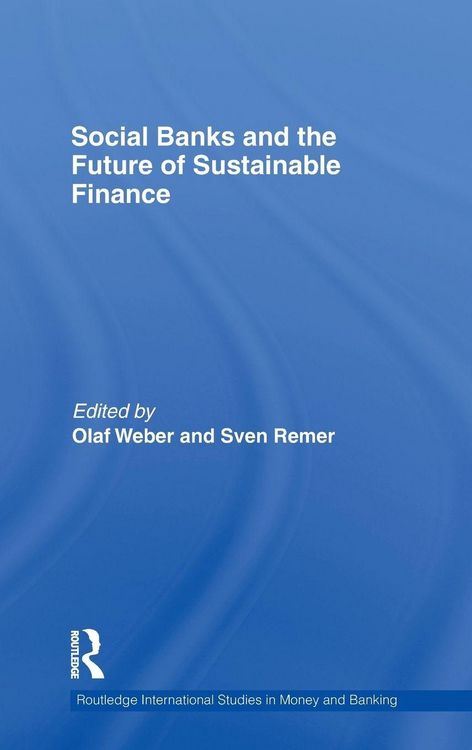 Produktbild: Social Banks and the Future of Sustainable Finance