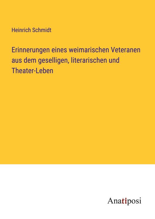 Produktbild: Erinnerungen eines weimarischen Veteranen aus dem geselligen, literarischen und Theater-Leben