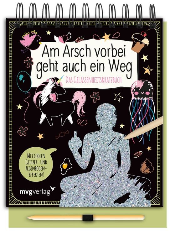 Produktbild: Am Arsch vorbei geht auch ein Weg &ndash; Das Gelassenheitskratzbuch