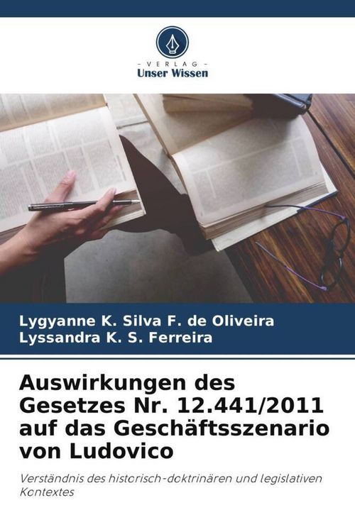 Produktbild: Auswirkungen des Gesetzes Nr. 12.441/2011 auf das Gesch&auml;ftsszenario von Ludovico
