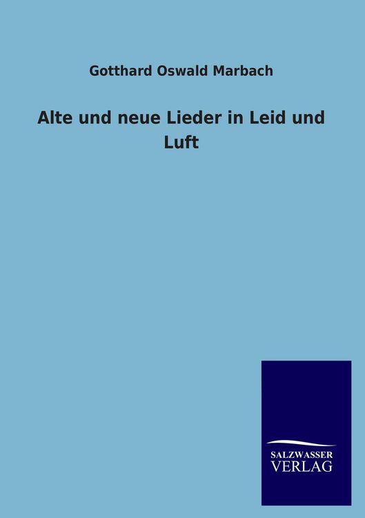 Produktbild: Alte und neue Lieder in Leid und Luft