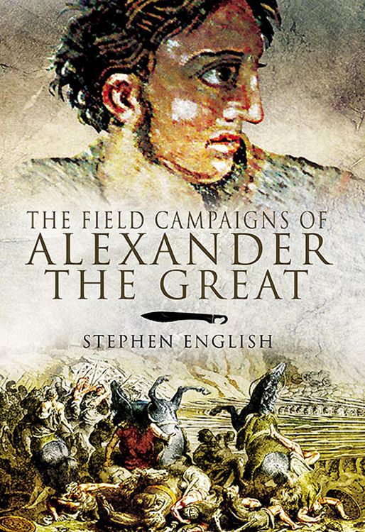 Produktbild: The Field Campaigns of Alexander the Great