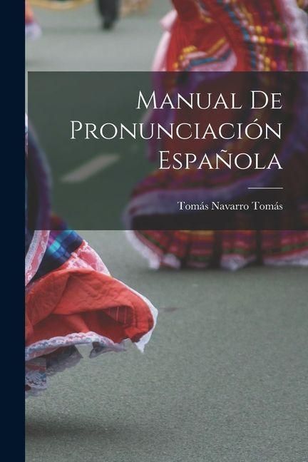 Produktbild: Manual de pronunciaci&oacute;n espa&ntilde;ola