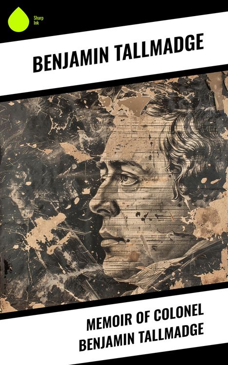 Produktbild: Memoir of Colonel Benjamin Tallmadge