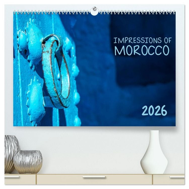 Produktbild: Impressions of Morocco 2026 (High Quality Premium Wall Calendar 2026 DIN A2 landscape),CALVENDO 12 Month Wall Calendar