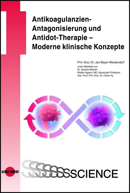 Produktbild: Antikoagulanzien-Antagonisierung und Antidot-Therapie - Moderne klinische Konzepte