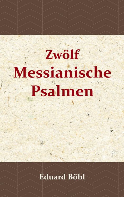 Produktbild: Zw&ouml;lf Messianische Psalmen