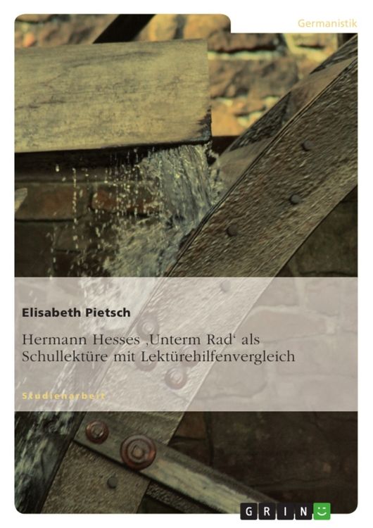 Produktbild: Hermann Hesses 'Unterm Rad' als Schullekt&uuml;re mit Lekt&uuml;rehilfenvergleich