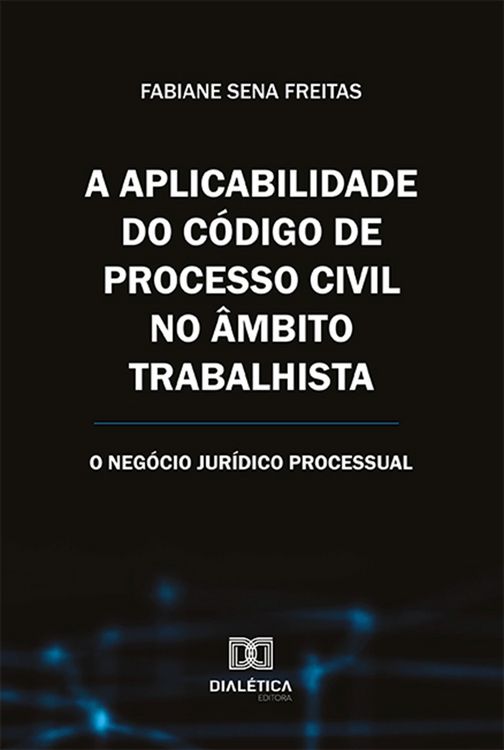 Produktbild: A aplicabilidade do C&oacute;digo de Processo Civil no &acirc;mbito trabalhista