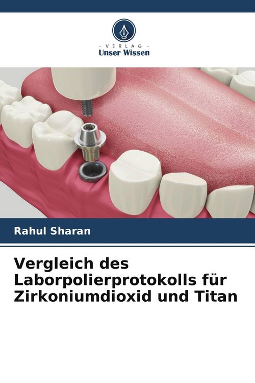 Produktbild: Vergleich des Laborpolierprotokolls f&uuml;r Zirkoniumdioxid und Titan
