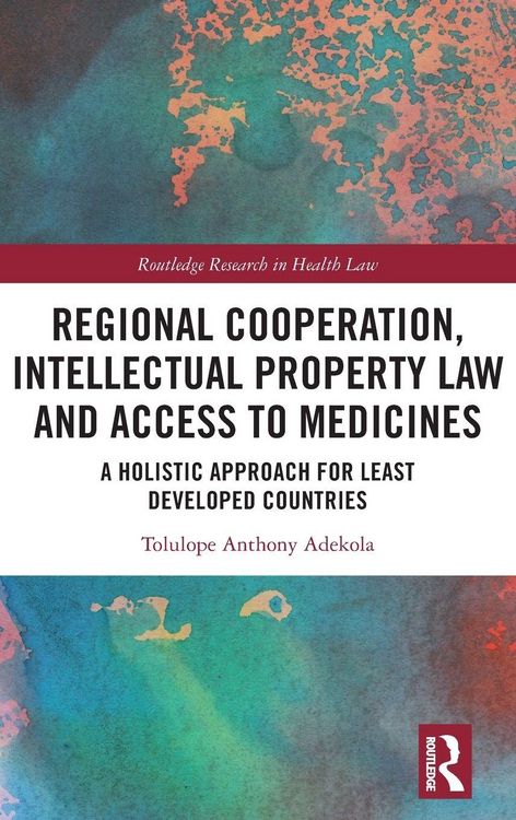 Produktbild: Regional Cooperation, Intellectual Property Law and Access to Medicines
