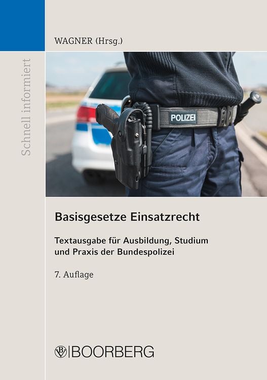 Bild vom Artikel Basisgesetze Einsatzrecht vom Autor Marc Wagner