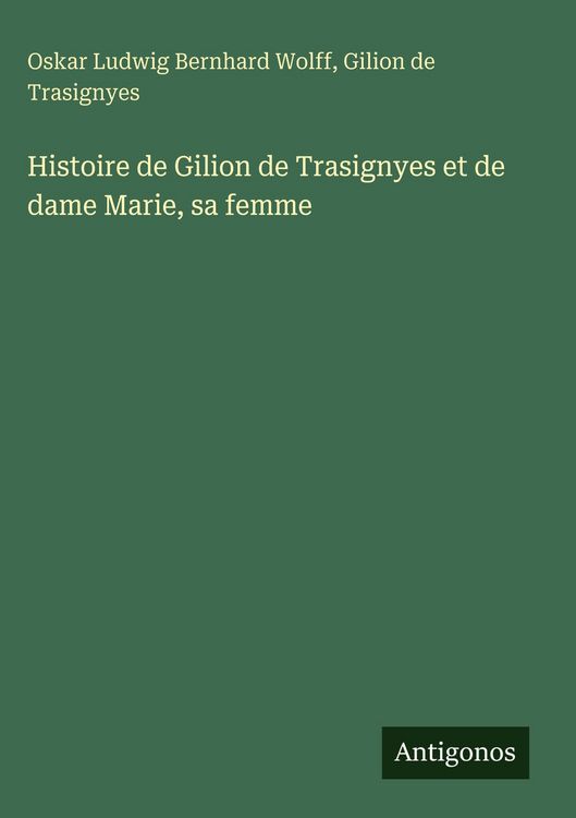 Produktbild: Histoire de Gilion de Trasignyes et de dame Marie, sa femme