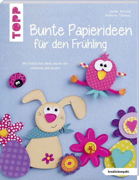Produktbild: Bunte Papierideen f&uuml;r den Fr&uuml;hling (kreativ.kompakt)