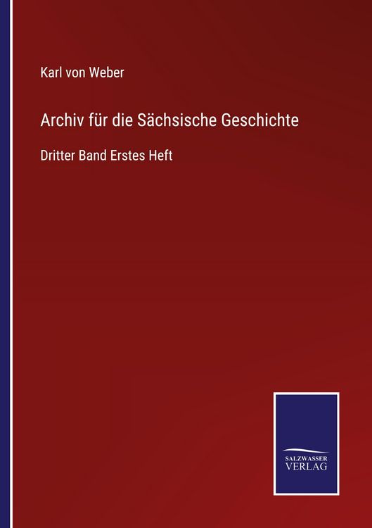 Produktbild: Archiv f&uuml;r die S&auml;chsische Geschichte