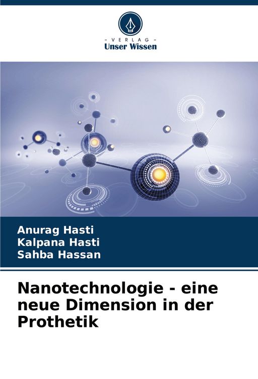 Produktbild: Nanotechnologie - eine neue Dimension in der Prothetik