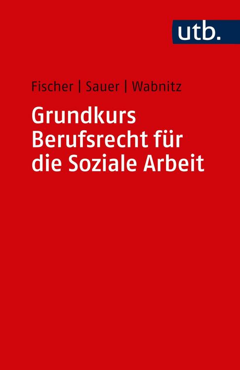 Produktbild: Grundkurs Berufsrecht f&uuml;r die Soziale Arbeit